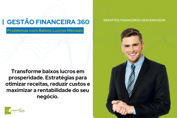 Descubra como converter baixos lucros em prosperidade